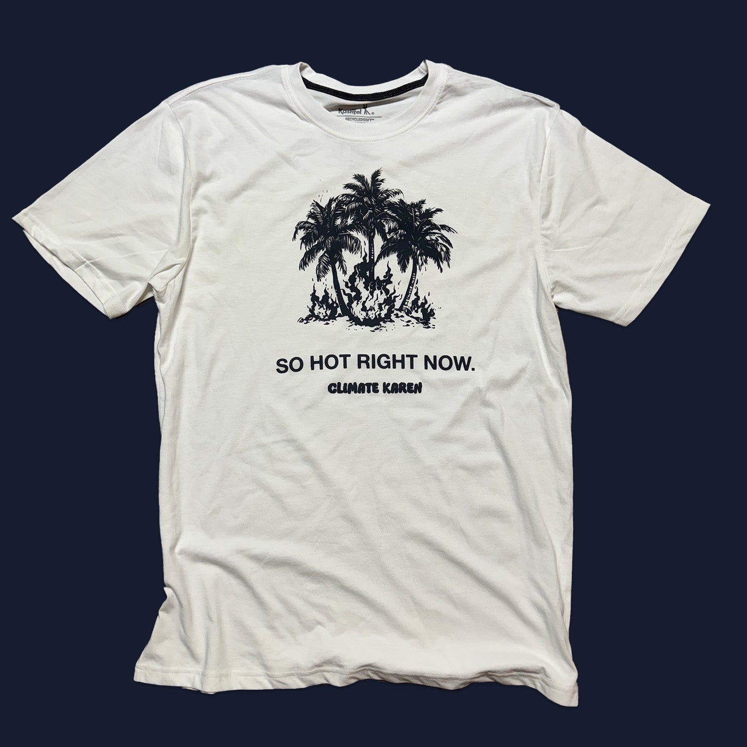 So Hot Right Now t-shirt